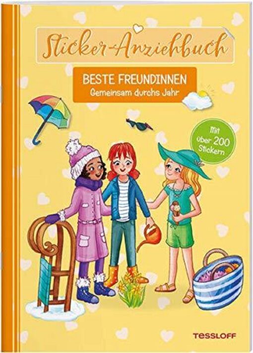 Tessloff Sticker-Anziehbuch. Beste Freundinnen. Gemeinsam durchs Jahr.