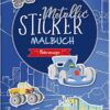 Tessloff Metallic-Sticker Malbuch. Fahrzeuge