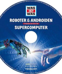 Tessloff WAS IST WAS - Roboter und Androiden Supercomputer CD1