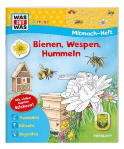 Tessloff WAS IST WAS Junior Mitmach-Heft  Bienen, Wespen und Hummeln
